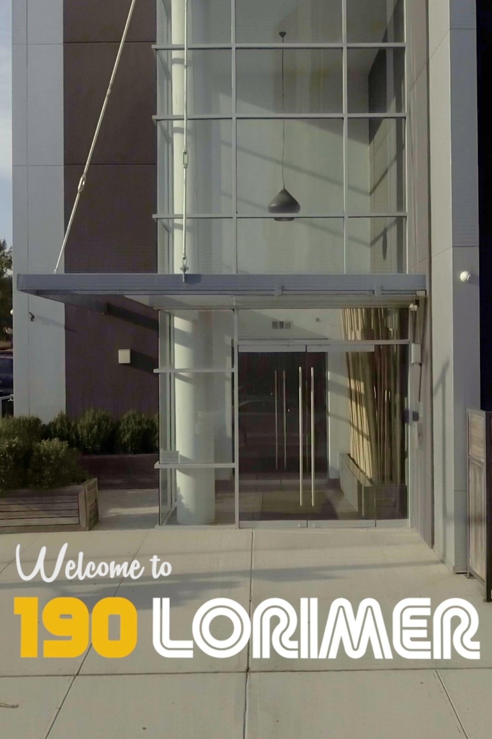 Welcome to 190 Lorimer
